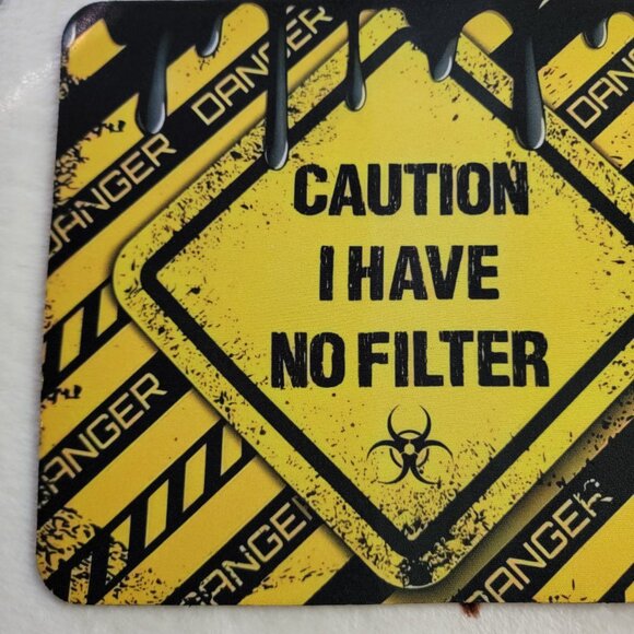Caution No Filter Computer Mouse Pad - Picture 5 of 6